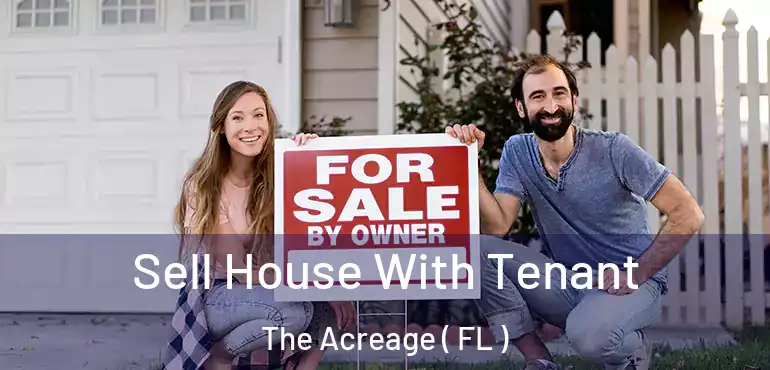  Sell House With Tenant The Acreage ( FL )