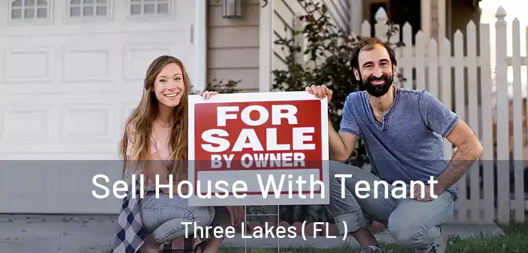  Sell House With Tenant Three Lakes ( FL )