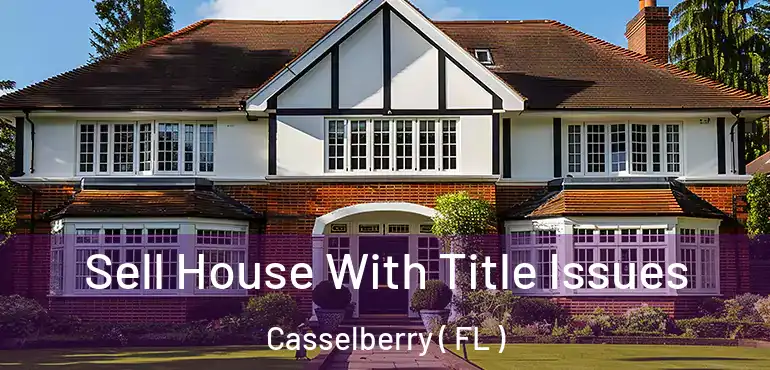  Sell House With Title Issues Casselberry ( FL )