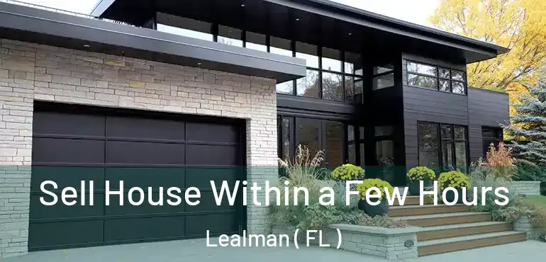  Sell House Within a Few Hours Lealman ( FL )