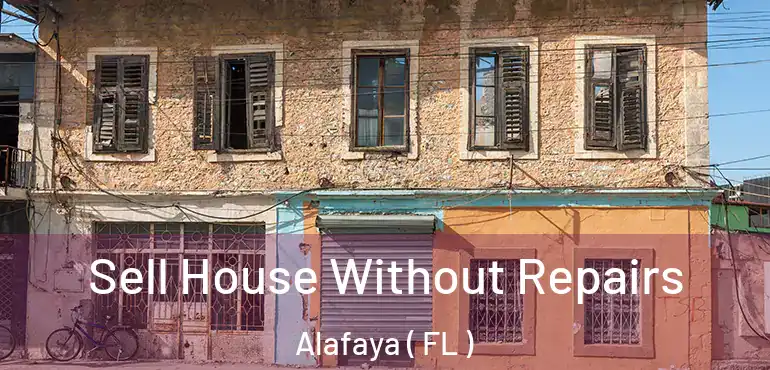  Sell House Without Repairs Alafaya ( FL )