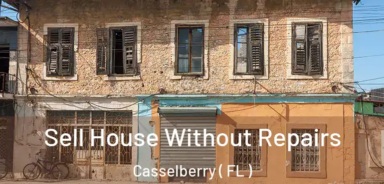  Sell House Without Repairs Casselberry ( FL )