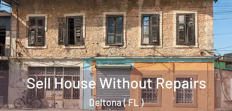  Sell House Without Repairs Deltona ( FL )