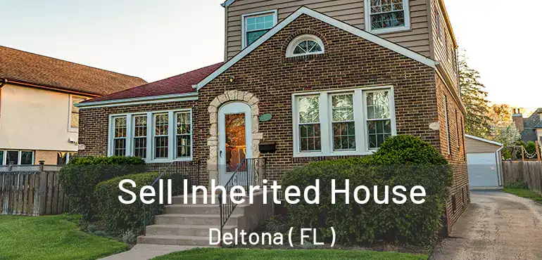  Sell Inherited House Deltona ( FL )