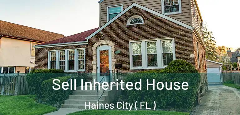  Sell Inherited House Haines City ( FL )