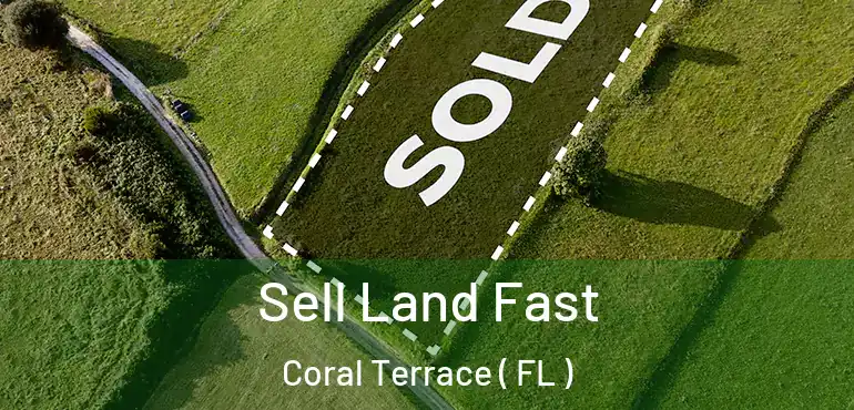  Sell Land Fast Coral Terrace ( FL )