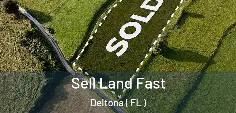  Sell Land Fast Deltona ( FL )