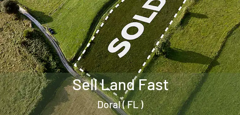  Sell Land Fast Doral ( FL )