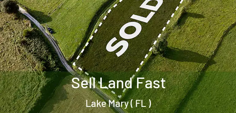  Sell Land Fast Lake Mary ( FL )