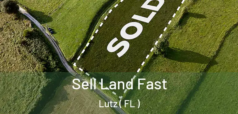  Sell Land Fast Lutz ( FL )