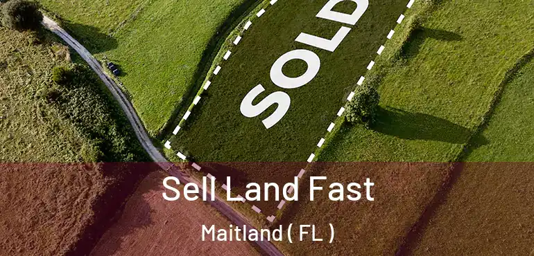  Sell Land Fast Maitland ( FL )