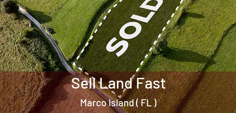  Sell Land Fast Marco Island ( FL )