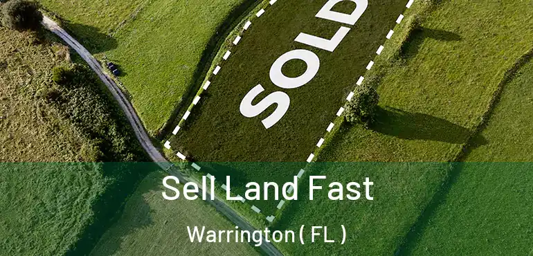  Sell Land Fast Warrington ( FL )