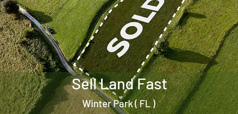  Sell Land Fast Winter Park ( FL )