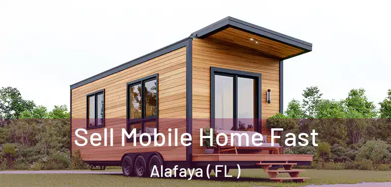  Sell Mobile Home Fast Alafaya ( FL )