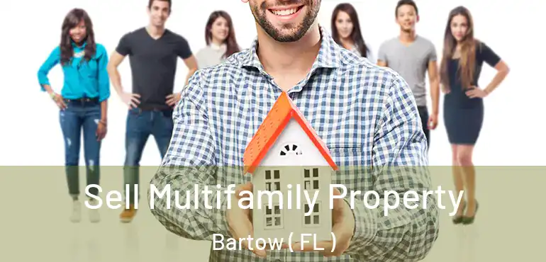  Sell Multifamily Property Bartow ( FL )