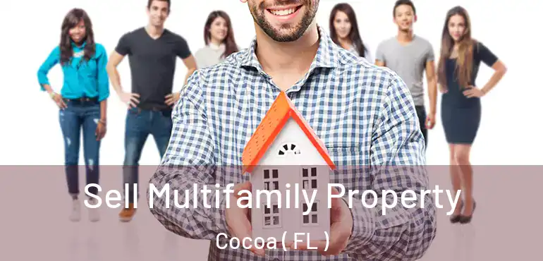  Sell Multifamily Property Cocoa ( FL )