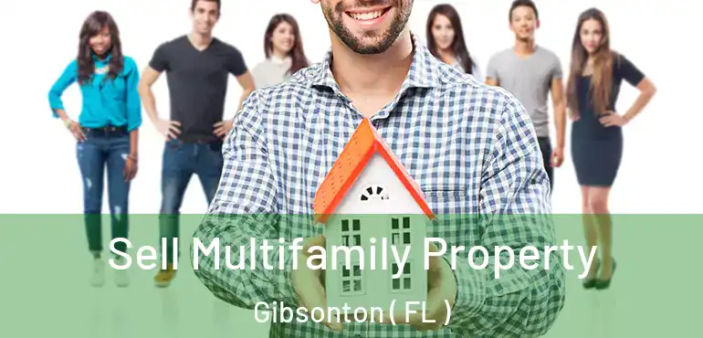  Sell Multifamily Property Gibsonton ( FL )