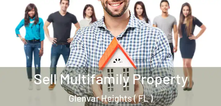  Sell Multifamily Property Glenvar Heights ( FL )