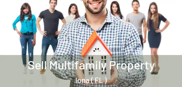  Sell Multifamily Property Iona ( FL )