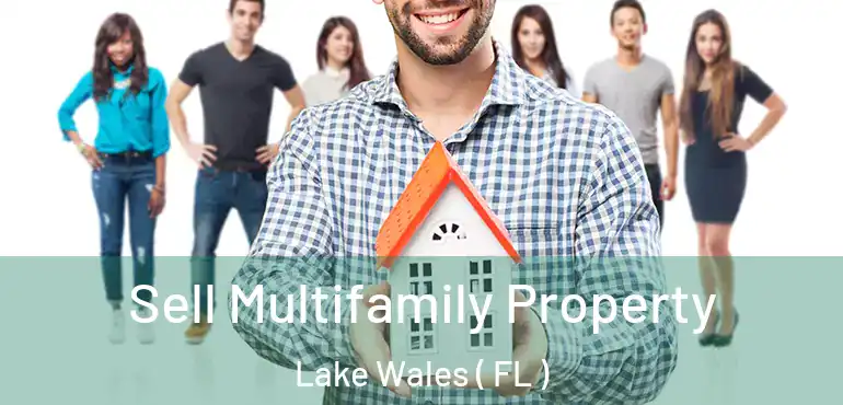  Sell Multifamily Property Lake Wales ( FL )