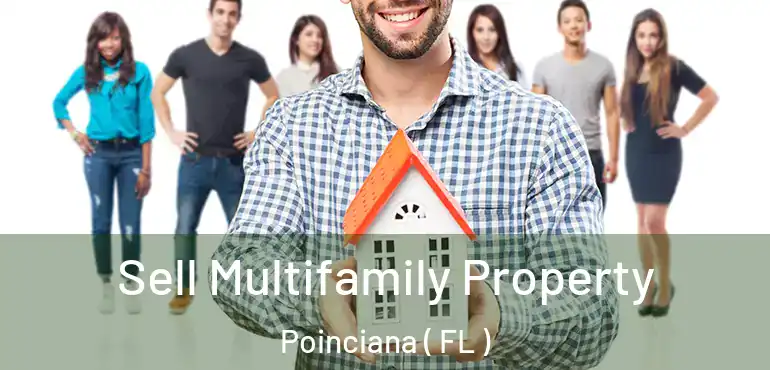  Sell Multifamily Property Poinciana ( FL )
