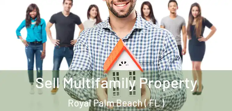  Sell Multifamily Property Royal Palm Beach ( FL )