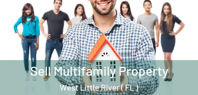 Sell Multifamily Property West Little River ( FL )