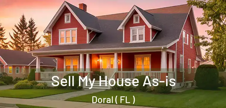 Sell My House As-is Doral ( FL )