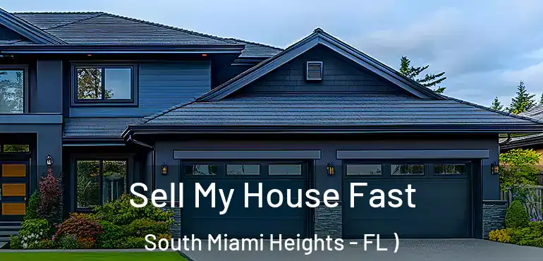  Sell My House Fast South Miami Heights - FL )