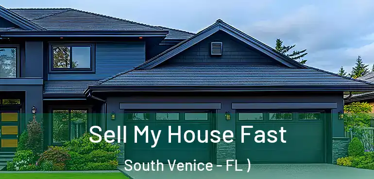  Sell My House Fast South Venice - FL )