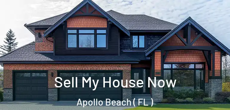  Sell My House Now Apollo Beach ( FL )