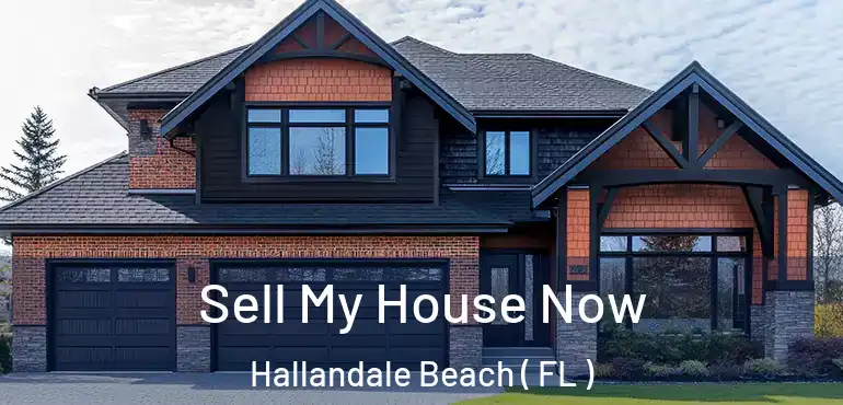  Sell My House Now Hallandale Beach ( FL )