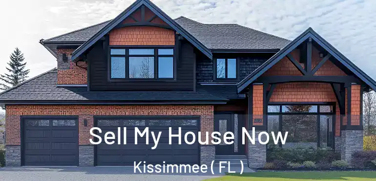  Sell My House Now Kissimmee ( FL )