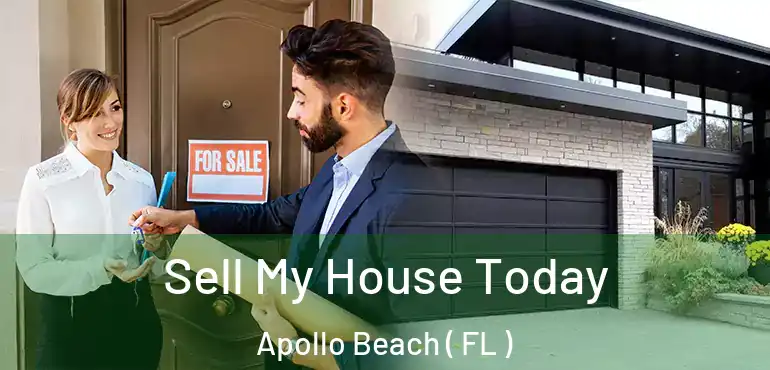  Sell My House Today Apollo Beach ( FL )