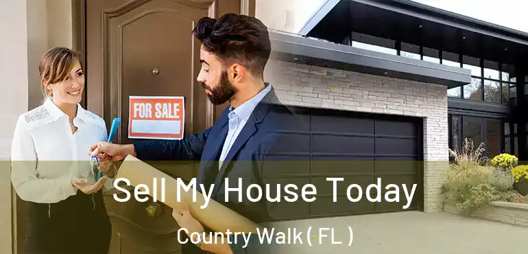  Sell My House Today Country Walk ( FL )