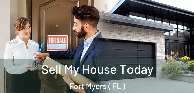  Sell My House Today Fort Myers ( FL )
