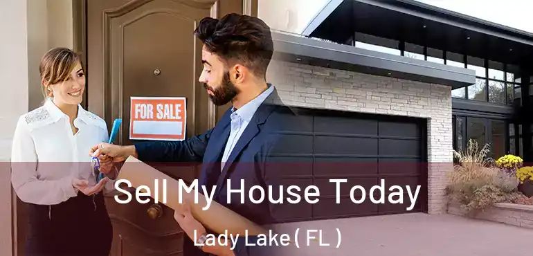  Sell My House Today Lady Lake ( FL )