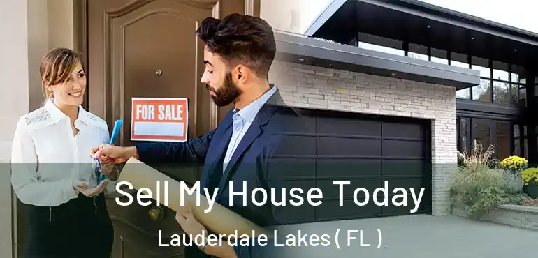 Sell My House Today Lauderdale Lakes ( FL )