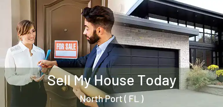  Sell My House Today North Port ( FL )