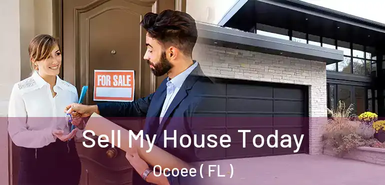  Sell My House Today Ocoee ( FL )