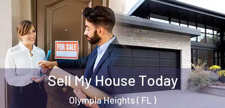  Sell My House Today Olympia Heights ( FL )
