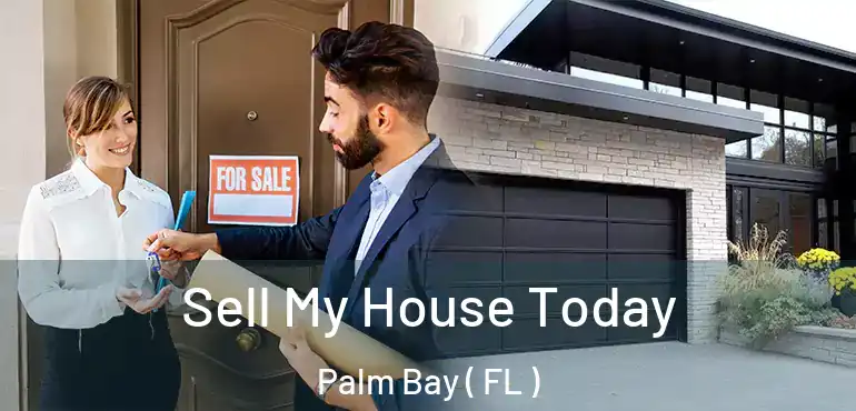  Sell My House Today Palm Bay ( FL )