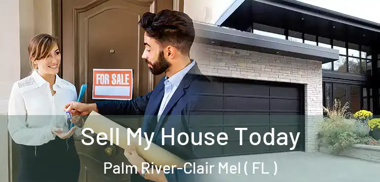  Sell My House Today Palm River-Clair Mel ( FL )