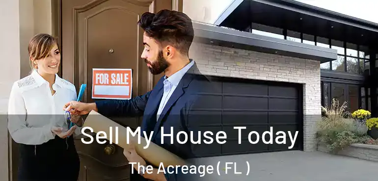 Sell My House Today The Acreage ( FL )