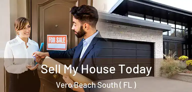  Sell My House Today Vero Beach South ( FL )