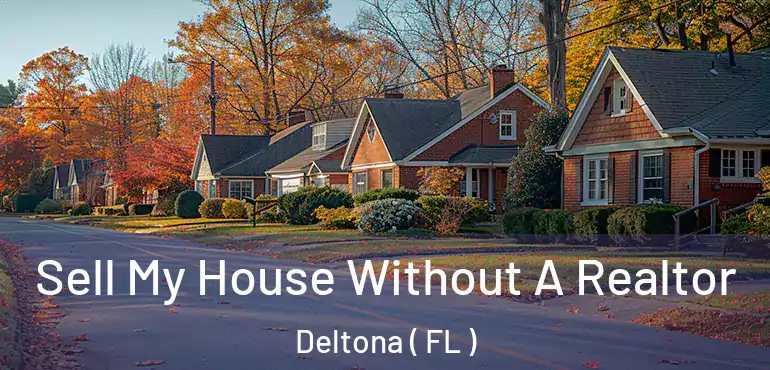  Sell My House Without A Realtor Deltona ( FL )