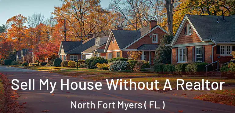  Sell My House Without A Realtor North Fort Myers ( FL )