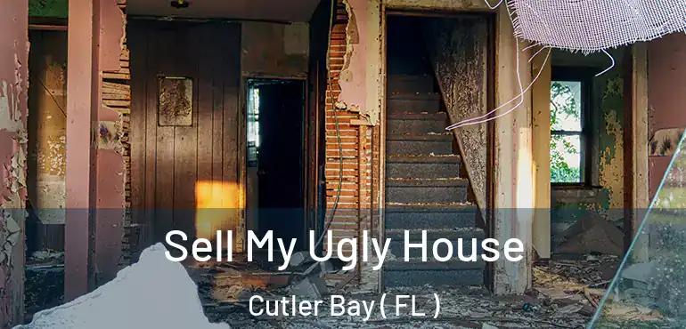  Sell My Ugly House Cutler Bay ( FL )