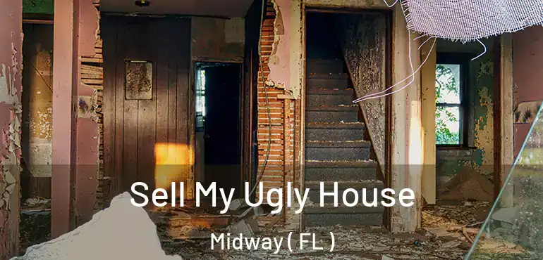  Sell My Ugly House Midway ( FL )